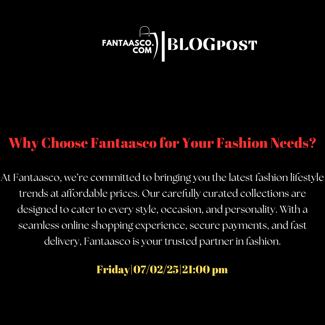 The Ultimate Guide to Fashion Lifestyle Trends – Fantaasco